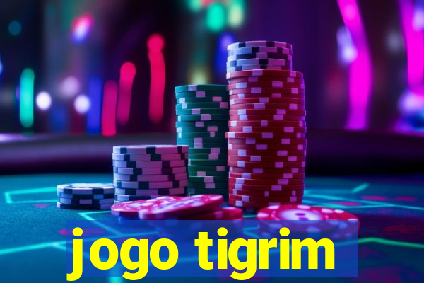 jogo tigrim